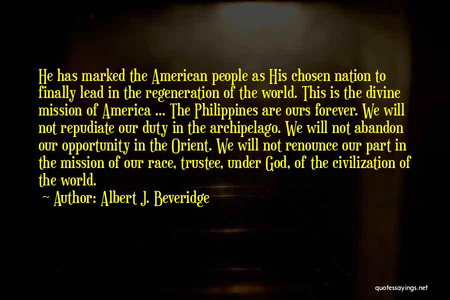 Tribes Arthur Slade Quotes By Albert J. Beveridge