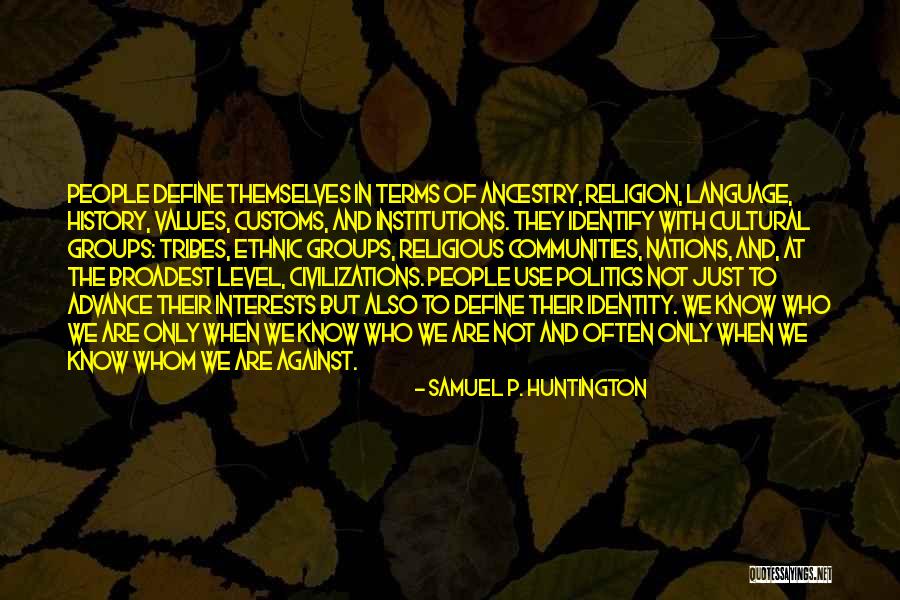 Tribes People Quotes By Samuel P. Huntington Tribes People Quotes By Samuel P. Huntington