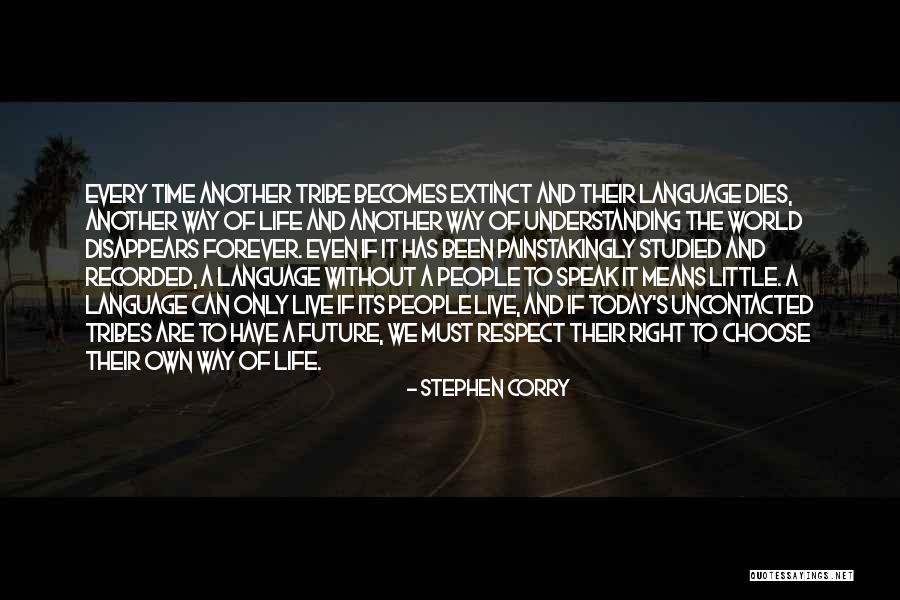 Tribes People Quotes By Stephen Corry Tribes People Quotes By Stephen Corry