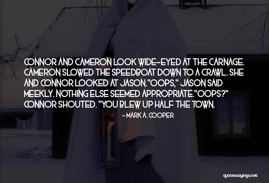 Tribesman Feet Quotes By Mark A. Cooper Tribesman Feet Quotes By Mark A. Cooper