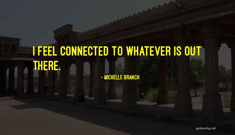Tribhuvan University Quotes By Michelle Branch Tribhuvan University Quotes By Michelle Branch