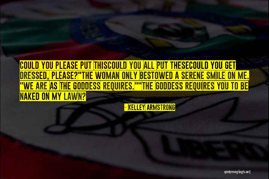 Tribles Quotes By Kelley Armstrong Tribles Quotes By Kelley Armstrong
