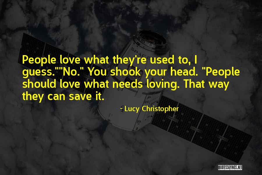 Tribolet And Associates Quotes By Lucy Christopher Tribolet And Associates Quotes By Lucy Christopher