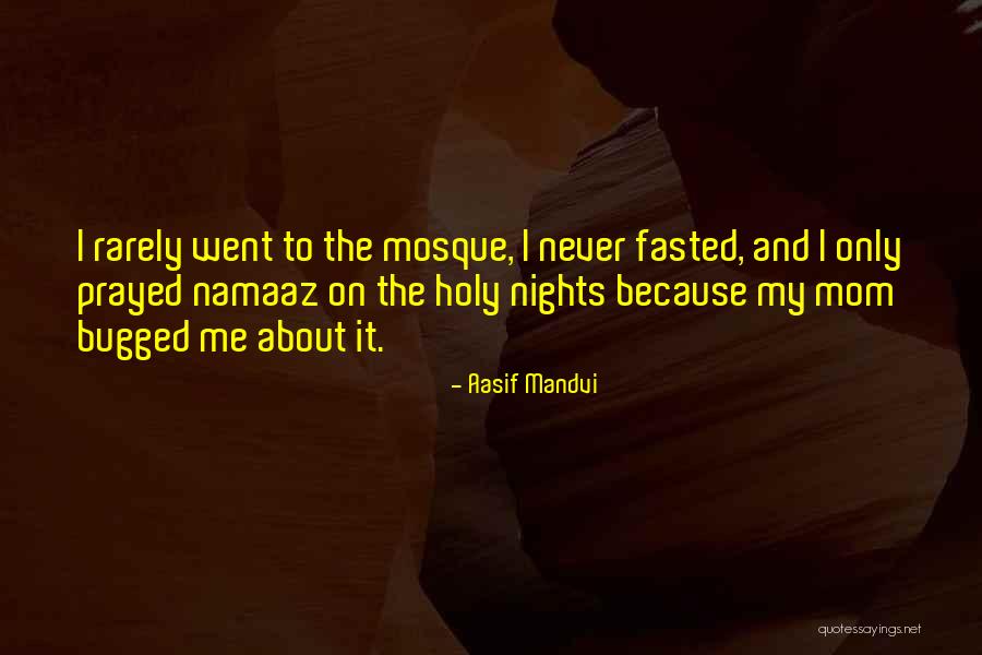 Tribolin Quotes By Aasif Mandvi Tribolin Quotes By Aasif Mandvi