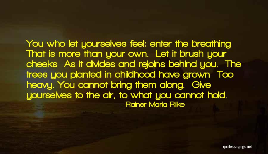 Tribos Da Quotes By Rainer Maria Rilke Tribos Da Quotes By Rainer Maria Rilke