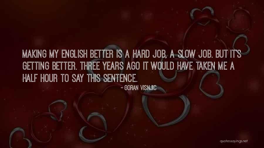 Tribot Download Quotes By Goran Visnjic Tribot Download Quotes By Goran Visnjic