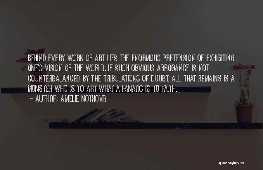 Tribulations Quotes By Amelie Nothomb