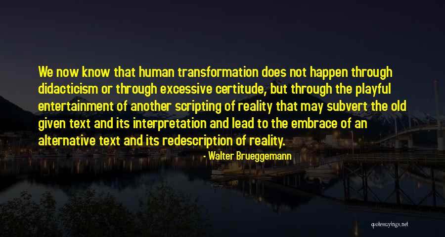 Tribunais Arbitrais Quotes By Walter Brueggemann Tribunais Arbitrais Quotes By Walter Brueggemann