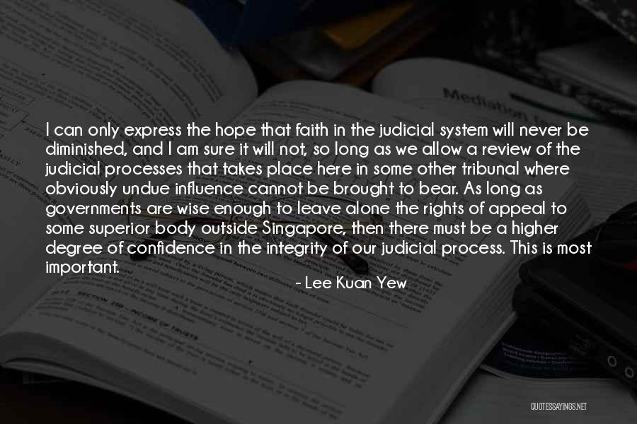 Tribunal Superior Quotes By Lee Kuan Yew Tribunal Superior Quotes By Lee Kuan Yew