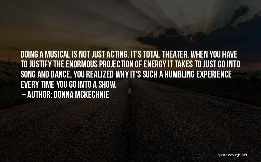 Triburitmo Quotes By Donna McKechnie