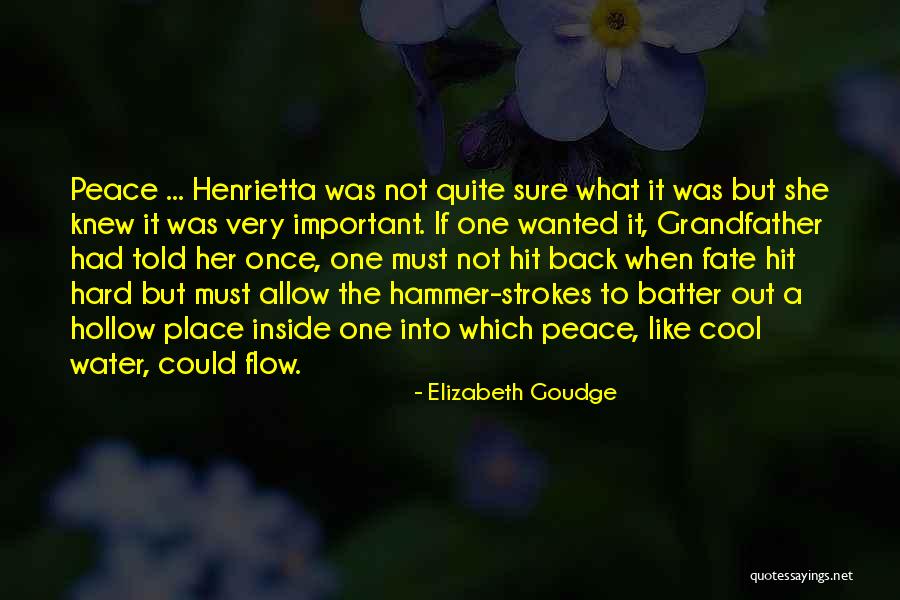 Triburitmo Quotes By Elizabeth Goudge Triburitmo Quotes By Elizabeth Goudge