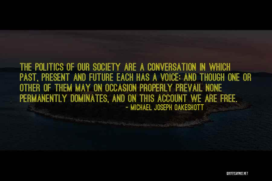 Triburitmo Quotes By Michael Joseph Oakeshott Triburitmo Quotes By Michael Joseph Oakeshott