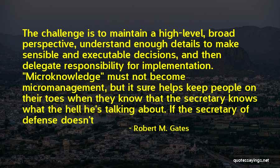 Triburitmo Quotes By Robert M. Gates Triburitmo Quotes By Robert M. Gates
