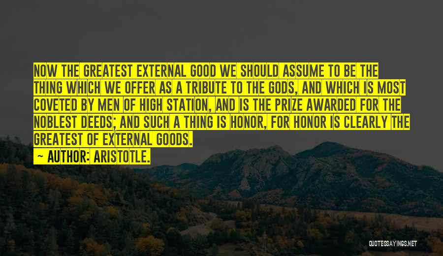 Tribute Quotes By Aristotle.