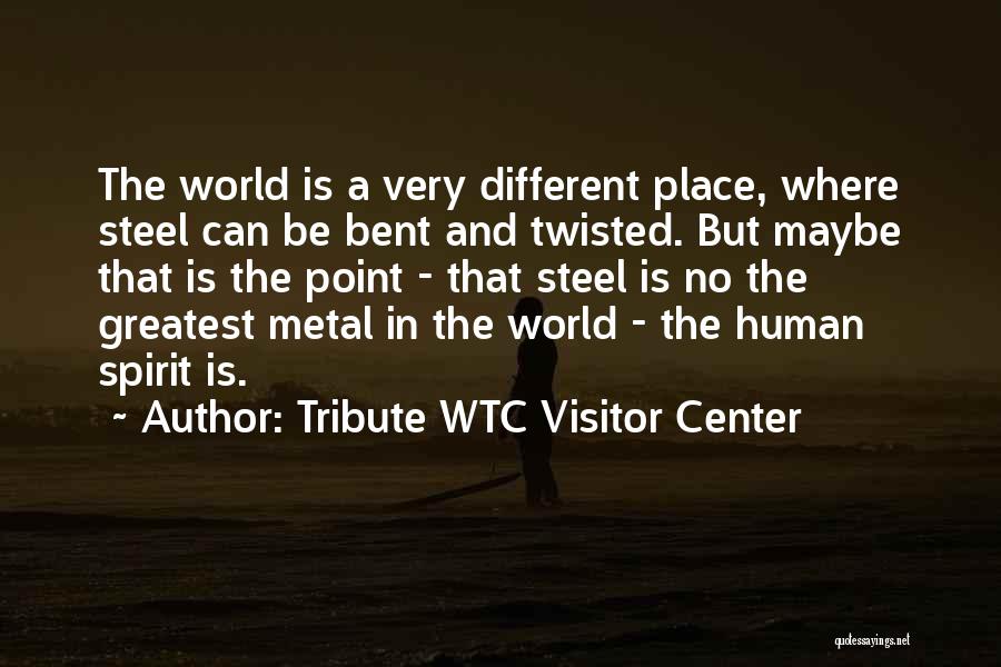 Tribute WTC Visitor Center Quotes 267888