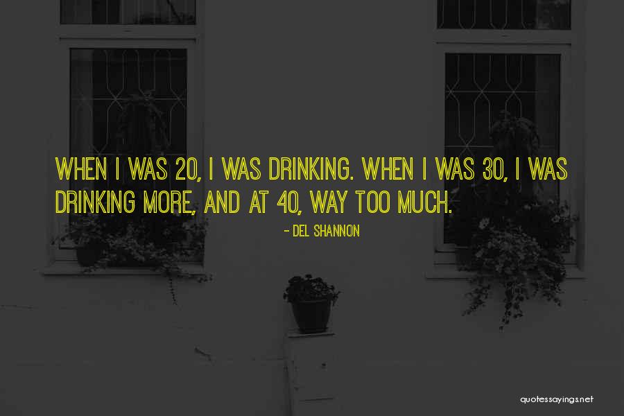 Tributyrin Quotes By Del Shannon Tributyrin Quotes By Del Shannon