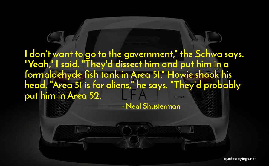 Tricard Quotes By Neal Shusterman