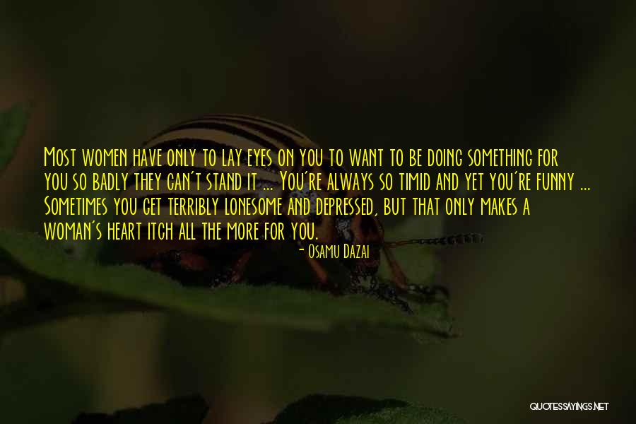 Tricard Quotes By Osamu Dazai