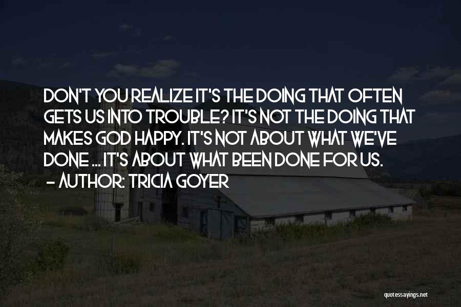 Tricia Goyer Quotes 314250