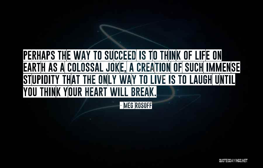 Tricia Griffith Quotes By Meg Rosoff Tricia Griffith Quotes By Meg Rosoff