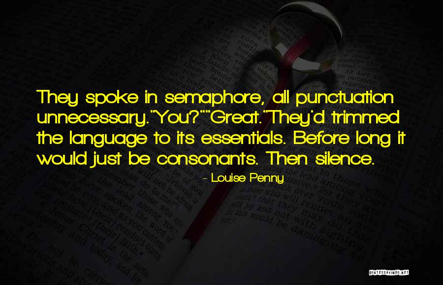 Tricia Mcmillan Quotes By Louise Penny Tricia Mcmillan Quotes By Louise Penny