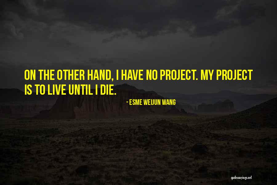 Tricine Quotes By Esme Weijun Wang Tricine Quotes By Esme Weijun Wang
