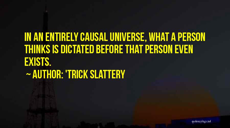 'Trick Slattery Quotes 713883