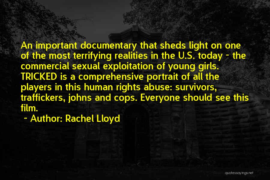 Tricked Documentary Quotes By Rachel Lloyd