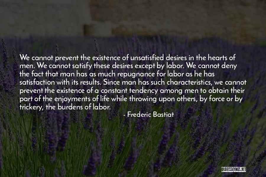 Trickery In Life Quotes By Frederic Bastiat Trickery In Life Quotes By Frederic Bastiat