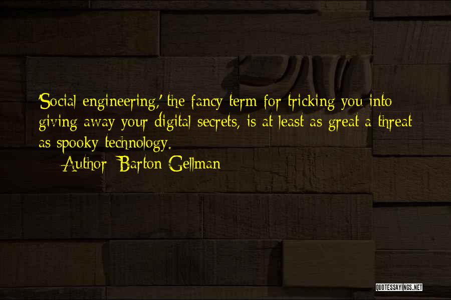 Tricking Quotes By Barton Gellman