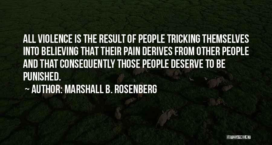 Tricking Quotes By Marshall B. Rosenberg