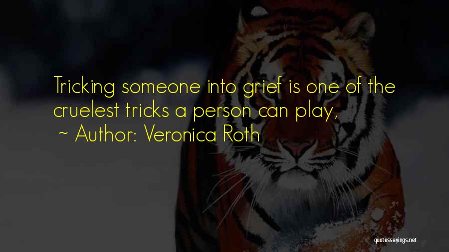 Tricking Quotes By Veronica Roth