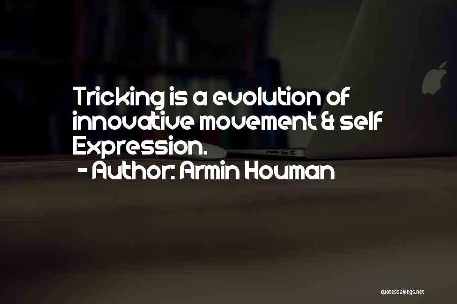 Tricking Someone Quotes By Armin Houman