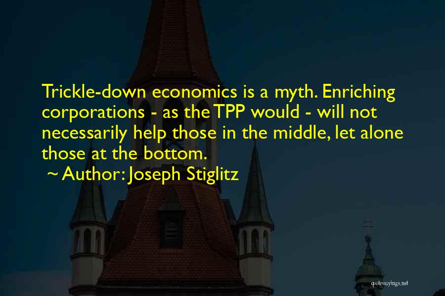 Trickle Down Quotes By Joseph Stiglitz