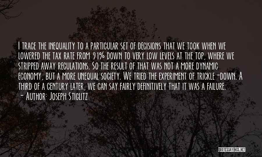 Trickle Down Quotes By Joseph Stiglitz