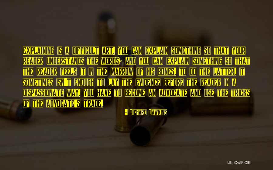 Tricks Of The Trade Quotes By Richard Dawkins Tricks Of The Trade Quotes By Richard Dawkins