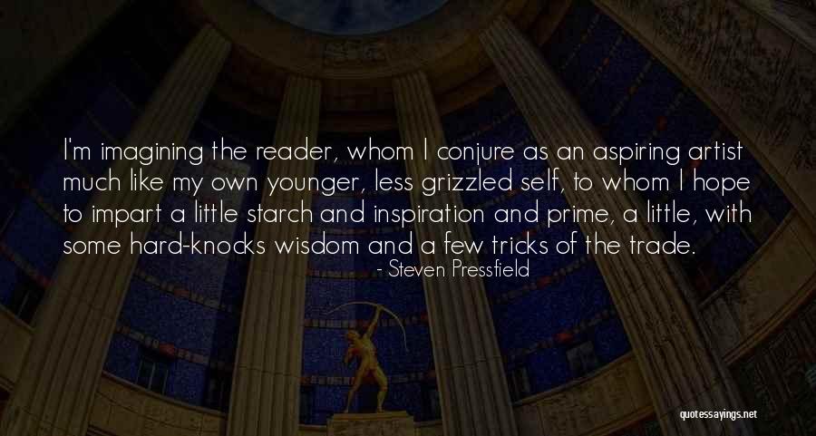 Tricks Of The Trade Quotes By Steven Pressfield Tricks Of The Trade Quotes By Steven Pressfield