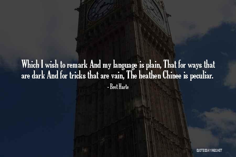 Tricks Quotes By Bret Harte Tricks Quotes By Bret Harte