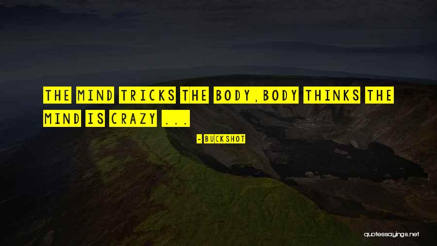 Tricks Quotes By Buckshot Tricks Quotes By Buckshot