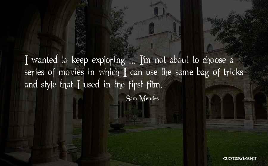 Tricks Quotes By Sam Mendes Tricks Quotes By Sam Mendes