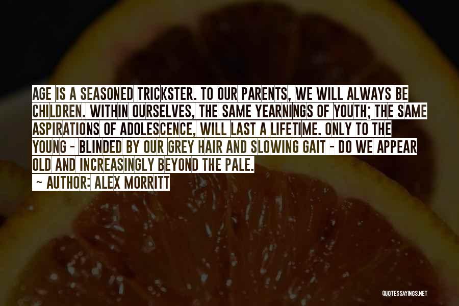 Trickster Quotes By Alex Morritt