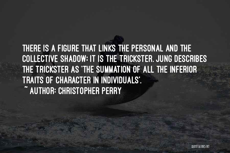 Trickster Quotes By Christopher Perry
