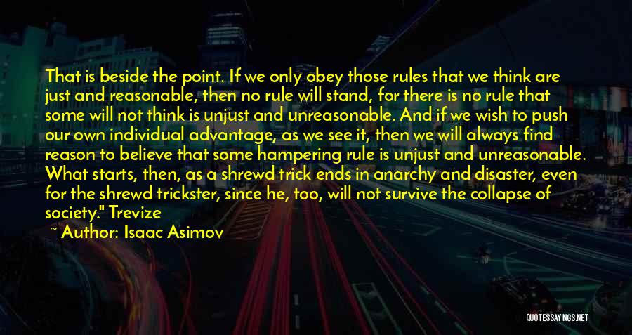 Trickster Quotes By Isaac Asimov