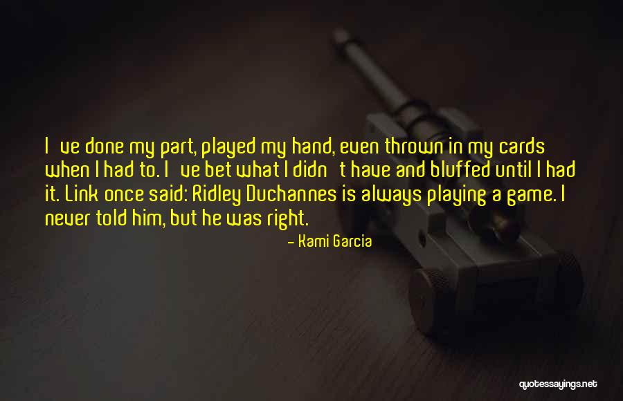 Trickster Quotes By Kami Garcia