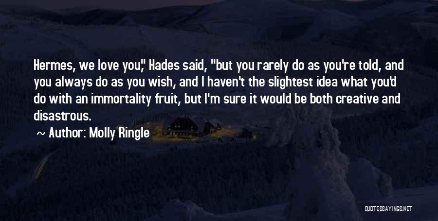 Trickster Quotes By Molly Ringle