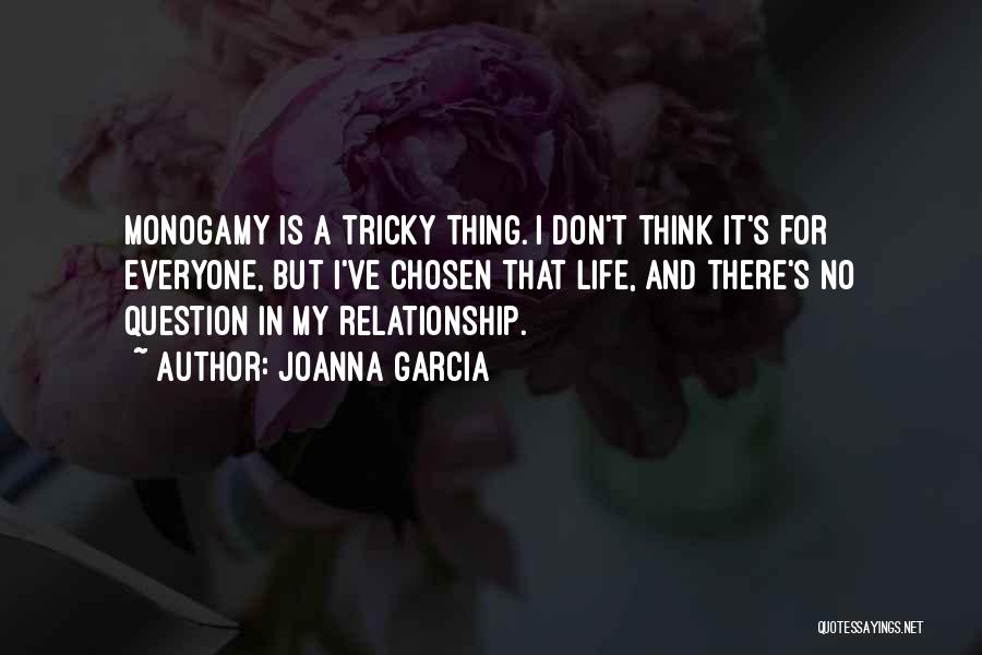 Tricky Question Quotes By Joanna Garcia