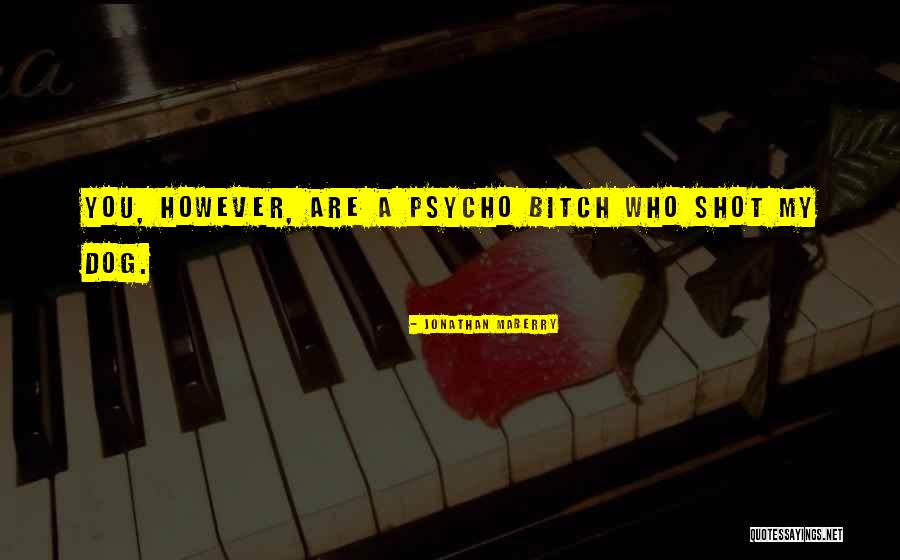 Tricos Fly Quotes By Jonathan Maberry Tricos Fly Quotes By Jonathan Maberry