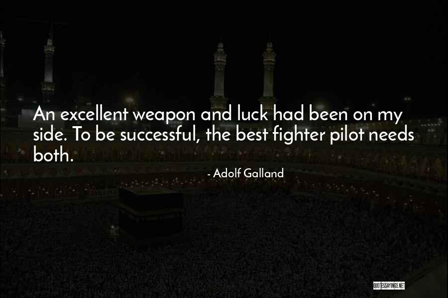 Tridant Quotes By Adolf Galland Tridant Quotes By Adolf Galland