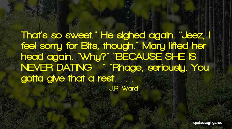 Tridimensionales Quotes By J.R. Ward Tridimensionales Quotes By J.R. Ward