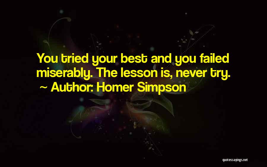 Tried And Failed Quotes By Homer Simpson